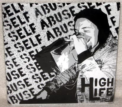 HIGH LIFE "Self Abuse" 7" (Cowabunga)